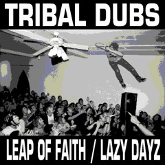 Tribal Dubs - Lazy Dayz
