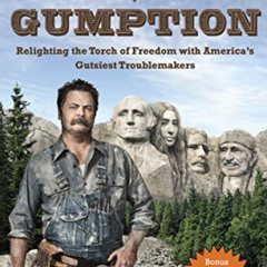 [Free] EBOOK 📕 Gumption: Relighting the Torch of Freedom with America's Gutsiest Tro