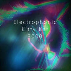 Electrophonic Kitty Kat 3000