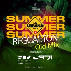 Reggaeton Old School Mix by Fernando DJ | Jadi DJ | Urbana 94.9 FM