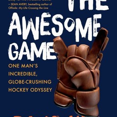 ⭿ READ [PDF] ⚡ The Awesome Game: One Man's Incredible, Globe-Crushing