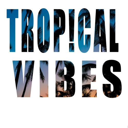 Trop!Cal Vibes (Club Extended Edit)