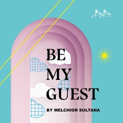 Melchior Sultana - Be my guest mix