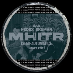 MHITR (Semi Automatic) Unkez Mashup