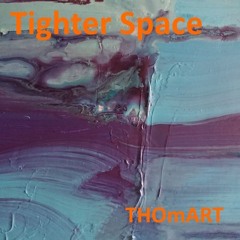 Tighter Space