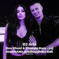 Don Xhoni & Dhurata Dora x Lej (Amapiano Remix) [SHQIPIANO]