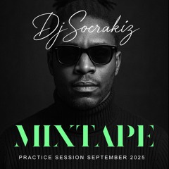 DJ Socrakiz Practice Session September 2025 (Urban Kiz, Afrobeats)