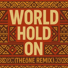 Bob Sinclar Ft. Steve Edwards - World Hold On (THEONE remix)