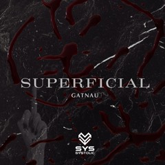Superficial - Gatnau (Original Mix)