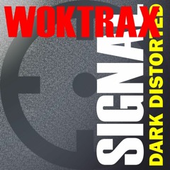 Signal Podcasts Chapter Two - Dj Woktrax