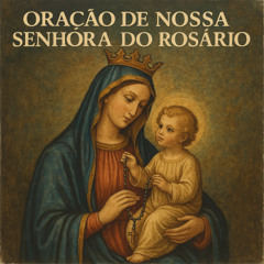 Oração de Nossa Senhora do Rosário