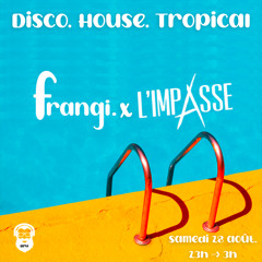 frangi. DJ set Disco House @l'Impasse