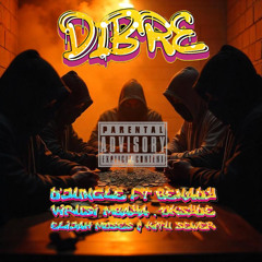 Dibre (feat. Benady, Virusi Mbaya, oksyde, Elijah moses & Kitu Sewer)