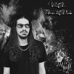 High Thoughts (prodsw) ♫