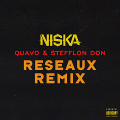 Réseaux (Remix) [feat. Quavo & Stefflon Don]