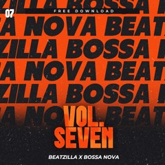 DJ Beatzilla x DJ Bossa Nova Edit Pack Vol. 7