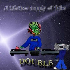A_Lifetime_Supply_of_Tribe
