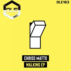 Chriss Matto - Walking (Extended Mix) Snippet
