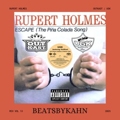 Int’l Players Anthem x Escape (Piña Colada Song) [KAHN Edit]- UGK, Outkast & Rupert Holmes