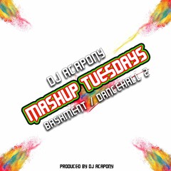 MashUp Tuesdays (Dancehall 2)