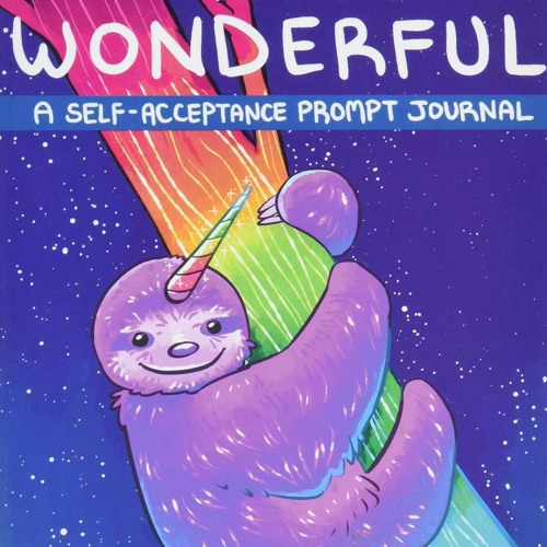 EPUB It?s Your Weirdness that Makes You Wonderful: A Self-Acceptance Prompt Jour
