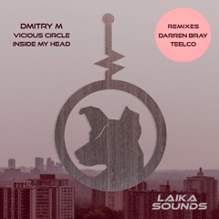 Dmitry M - Vicious Circle (Darren Bray Remix)[Clip]