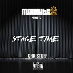 DJ CHRISTUFF PRESENTS STAGE TIME (DANCEHALL MIXTAPE) (JAN. 2022)