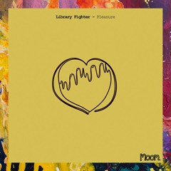 PREMIERE: Library Fighter — Pleasure (Extended Edit) [Moom Sound]