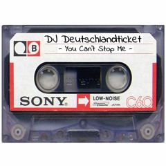 DJ Deutschlandticket: "You Can't Stop Me" (Vol. 1)