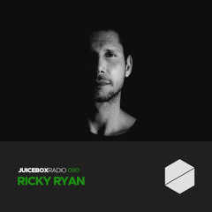 Juicebox Radio 090 - Ricky Ryan