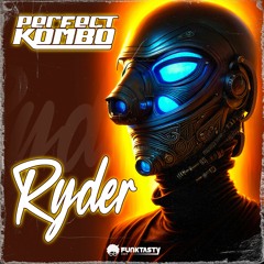 Perfect Kombo - Ryder (Original Mix) - [ OUT NOW !! · YA DISPONIBLE ]