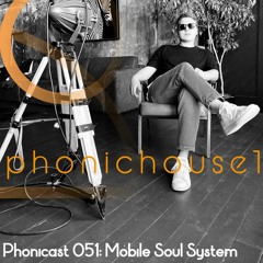 Phonicast 051: Mobile Soul System