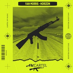 Van Morris - Horizon (Original Mix)[AK CARTEL]