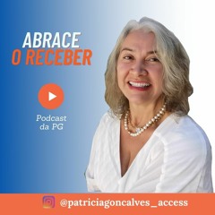 Abrece o receber do UNIVERSO - Podcast da PG