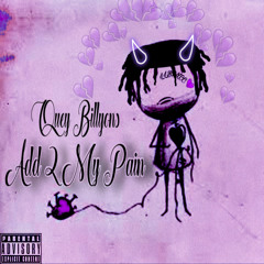 Quey Billyons - Add 2 My Pain