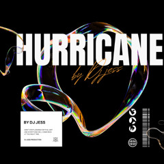 DJ JESS - hurricane (Edit)