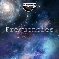 Ferra - Frequencies