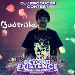 Godtrilla - Beyond Existence 2023 Mix Contest (All Originals/Remixes)
