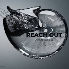 Offer Nissim & 2050 - Reach Out