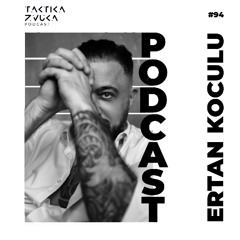Taktika Zvuka Podcast #094 - Ertan Koculu