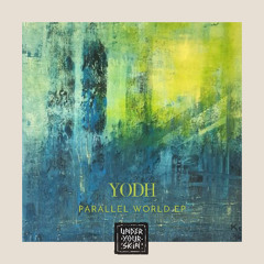 Yodh - Parallel World [UYSR141]