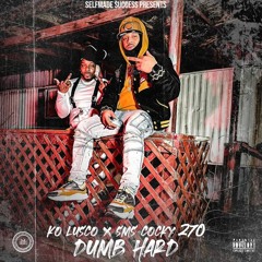K.O. LUSCO - DUMB HARD (feat. SMS Cocky)