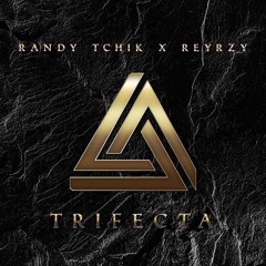 Randy Tchik & Reyrzy - Run thru yo clique