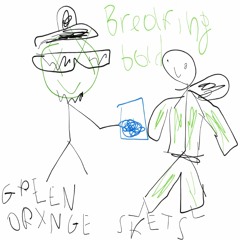 GREEN ORXNGE, SKETS - BREAKING BAD (OUT ON SPOTIFY)