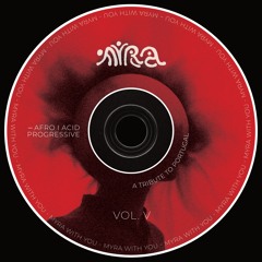 VOL. V Afro | Acid | Progressive (& A Tribute to Portugal)