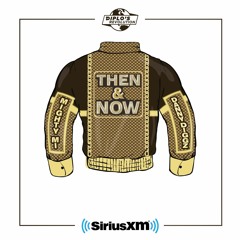 Then & Now Show 19 (Diplo's Revolution 04/02/20)
