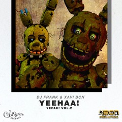Yeehaa! Yepah!, Vol. 2 (Original Mix)