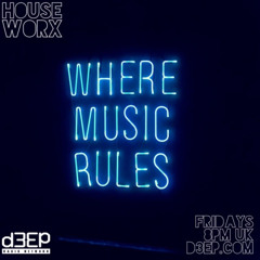 D3EP Radio Network - hOUSEwORX -  1st August 2025