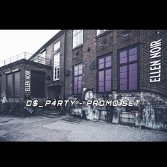 D$_P4rTy - Promo Set (Ellen Noir)