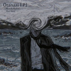 Otanazi EP1